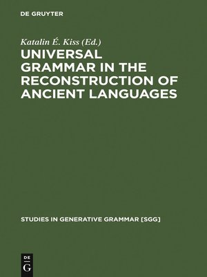 cover image of Universal Grammar in the Reconstruction of Ancient Languages